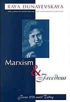 Marxism and freedom : from 1776 until today