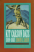 Kit Carson Days, 1809-1868, Vol. II. Auteur: Edwin L Sabin