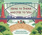 A book of bridges : here to there and me to you
