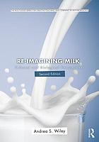 Re-imagining milk : cultural and biological perspectives