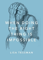 book cover for When doing the right thing is impossible