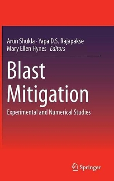 Blast Mitigation : Experimental And Numerical Studies | WorldCat.org