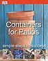 Containers for patios by  Richard Rosenfeld 