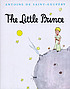 The little prince per Antoine de Saint-Exupéry