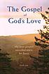 The gospel of God's love : Old Testament Sermons by Daniel G Samuels