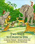 Two ways to count to ten : a Liberian folktale by Ruby Dee
