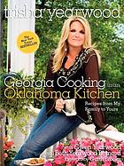 Georgia cooking in an Oklahoma kitchen : recipes from my family to yours
