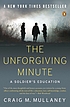 The unforgiving minute : a soldier's education by  Craig M Mullaney 