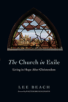 The church in exile : living in hope after christendom