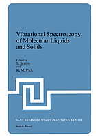 Vibrational spectroscopy of molecular liquids and solids : lecture presented at the NATO Advanced Study Institute on Vibrational Spectroscopy of Molecular Liquids and Solids, held in Menton, France, June 25 July 7, 1979