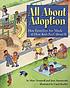 All about adoption : how families are made & how... by  Marc A Nemiroff 