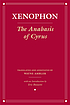 The anabasis of Cyrus by Xenophon.
