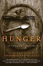 Hunger : an unnatural history