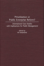 Privatization or public enterprise reform : international case studies with complications for public management