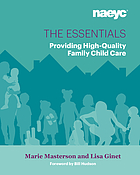 The essentials : providing high-quality family child care