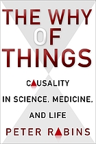 The why of things : causality in science, medicine, and life