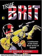 True Brit : a celebration of the great comic book artists of the UK