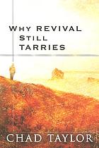 Why revival still tarries