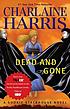 Dead and gone by  Charlaine Harris 