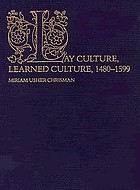 Lay culture, learned culture : books and social change in Strasbourg, 1480-1599