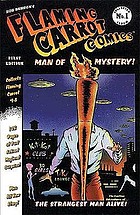 Flaming Carrot comics presents Flaming Carrot, man of mystery!