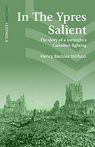 In the Ypres salient : the story of a fortnight's Canadian fighting, June 2-16, 1916