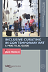 Inclusive Curating in Contemporary Art A Practical... by Jade French