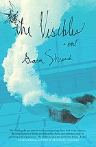 The visibles : a novel