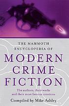 The Mammoth encyclopedia of modern crime fiction
