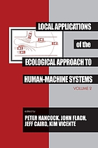 Local applications in the ecology of human-machine systems