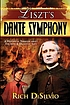 Liszt's Dante symphony : a historical thriller... by  Rich DiSilvio 