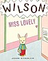 Wilson and Miss Lovely : a back-to-school mystery by  John Stadler 