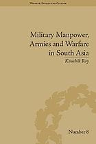 Military manpower, armies and warfare in South Asia