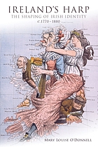 Ireland's harp : the shaping of irish identity ; c. 1770 to 1880