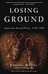 Losing ground : American social policy, 1950-1980 by Charles A Murray