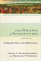 The drama of scripture : finding our place in the biblical story