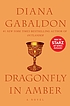 Dragonfly in amber by  Diana Gabaldon 