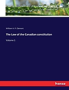 The Law of the Canadian constitution Volume 1