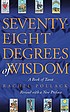 Seventy-eight degrees of wisdom : a book of tarot by  Rachel Pollack 