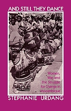 Front cover image for And still they dance : women, war, and the struggle for change in Mozambique