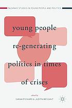 Young people re-generating politics in times of crises
