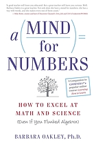 {A mind for numbers} : how to excel at math and science (even if you  flunked algebra) 