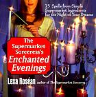 The supermarket sorceress's enchanted evenings
