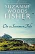 On a summer tide by  Suzanne Woods Fisher 