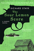 The sour lemon score : a parker novel
