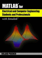 MATLAB for electrical and computer engineering students and professionals, with Simulink