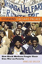 Storming Caesar's Palace: How Black Mothers Fought Their Own War on Poverty.