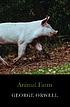 ANIMAL FARM. Auteur: GEORGE ORWELL