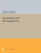 Instruments and the Imagination