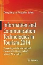 Information and communication technologies in tourism 2014 : proceedings of the international conference in Dublin, Ireland, January 21-24 ,2014